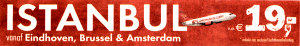 Total madness: single fare tariff for flight from NL to Istanbul for only EURO 19,-- ex airport-tax. Air-traffic under the Kyoto protocol and heavy taxation on kerosine, please!